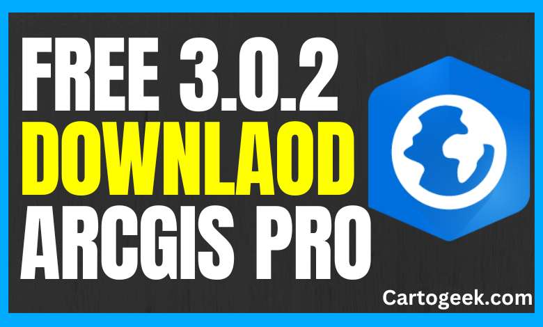 arcgis pro 3.0.2